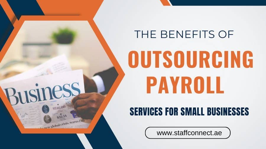 Benefits Of Outsourcing Payroll Services For Small Businesses