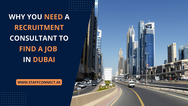 Why You Need a Recruitment Consultant to find a Job in Dubai