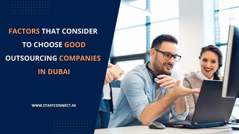 Choose Good Outsourcing Companies in Dubai