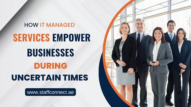 How IT Managed Services Empower Businesses During Uncertain Times