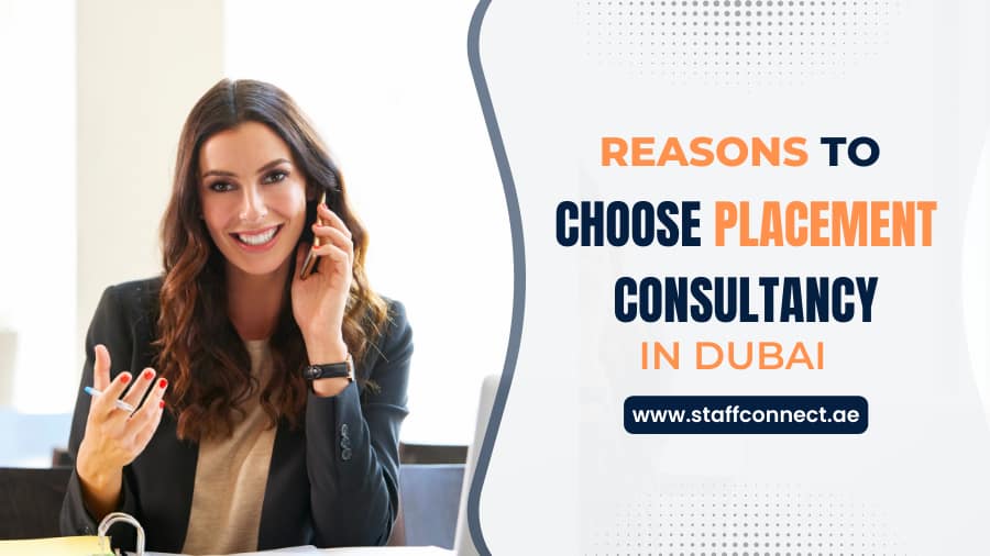 Reasons To Choose Placement Consultancy In Dubai